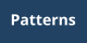 Patterns